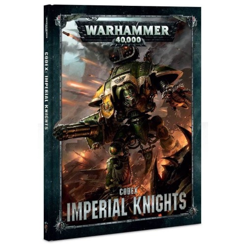 Imperial Knights CODEX: IMPERIAL KNIGHTS (HB) (ENGLISH)