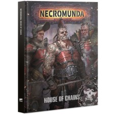 NECROMUNDA: HOUSE OF CHAINS (ENGLISH)