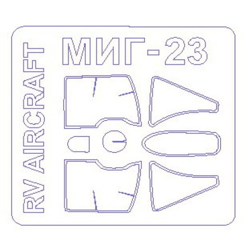 Маска для модели самолета МиГ-23 МЛ/МЛД/МФ/П (RV Aircraft)