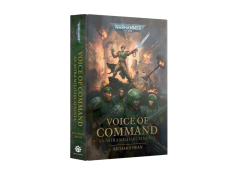 Книга WARHAMMER 40000: VOICE OF COMMAND (HB)