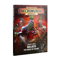 Журнал NECROMUNDA: UNDERHIVE JOURNAL — GOLIATH: HOUSE OF CHAINS