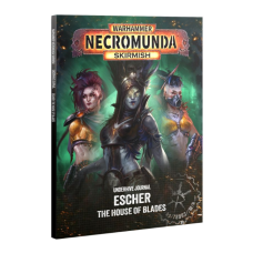 Журнал NECROMUNDA: UNDERHIVE JOURNAL — ESCHER: HOUSE OF BLADES